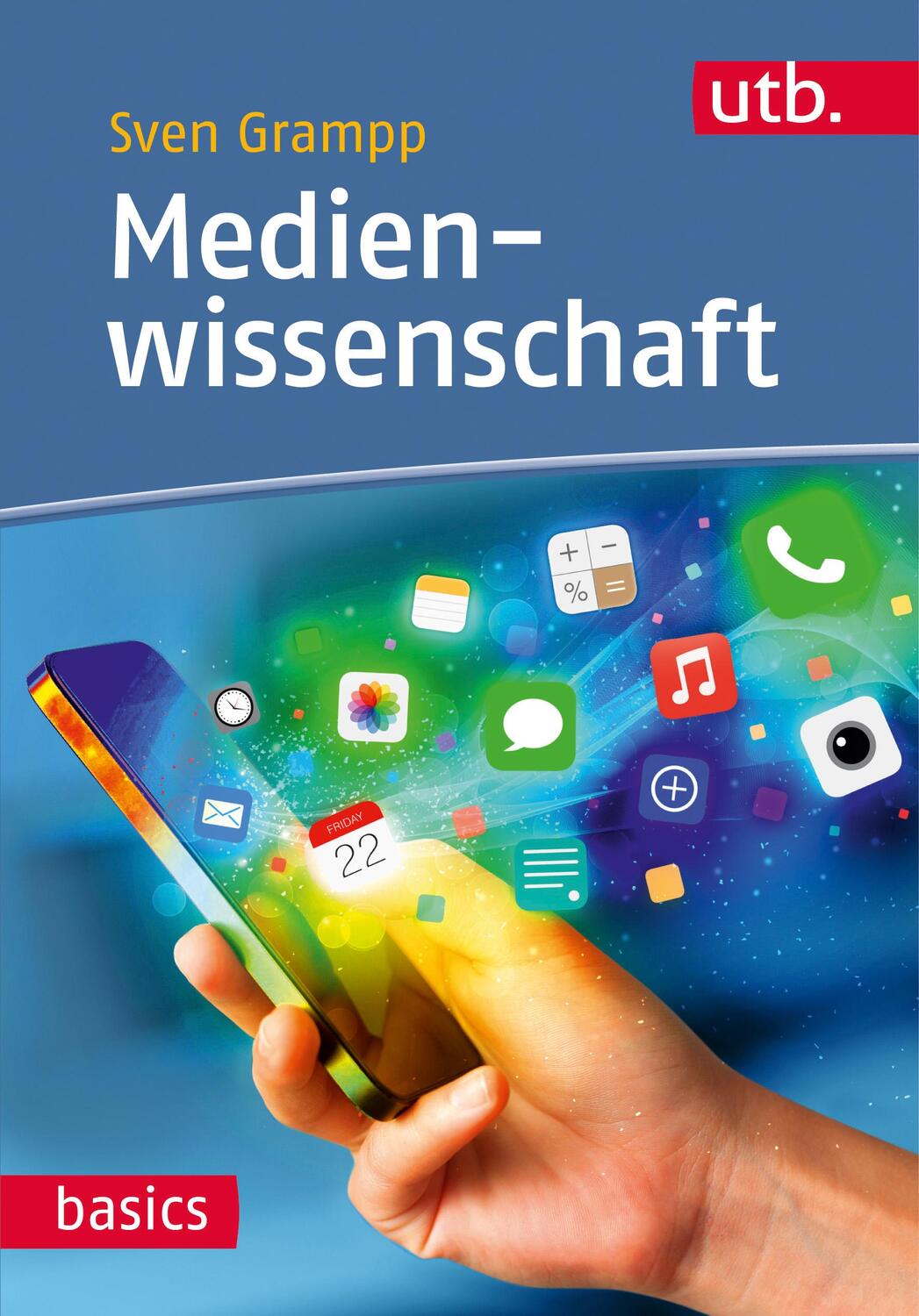 Cover: 9783825246310 | Medienwissenschaft | Sven Grampp | Taschenbuch | UTB basics | 260 S.