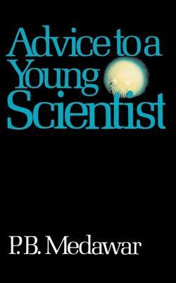Cover: 9780465000920 | Advice to a Young Scientist | P B Medawar | Taschenbuch | Englisch
