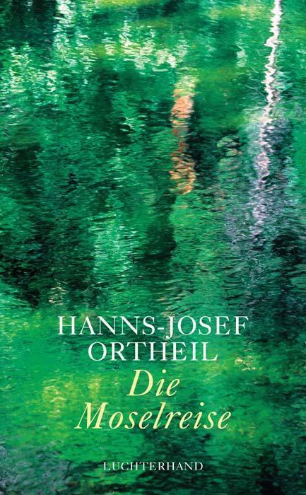 Cover: 9783630873435 | Die Moselreise | Roman eines Kindes | Hanns-Josef Ortheil | Buch
