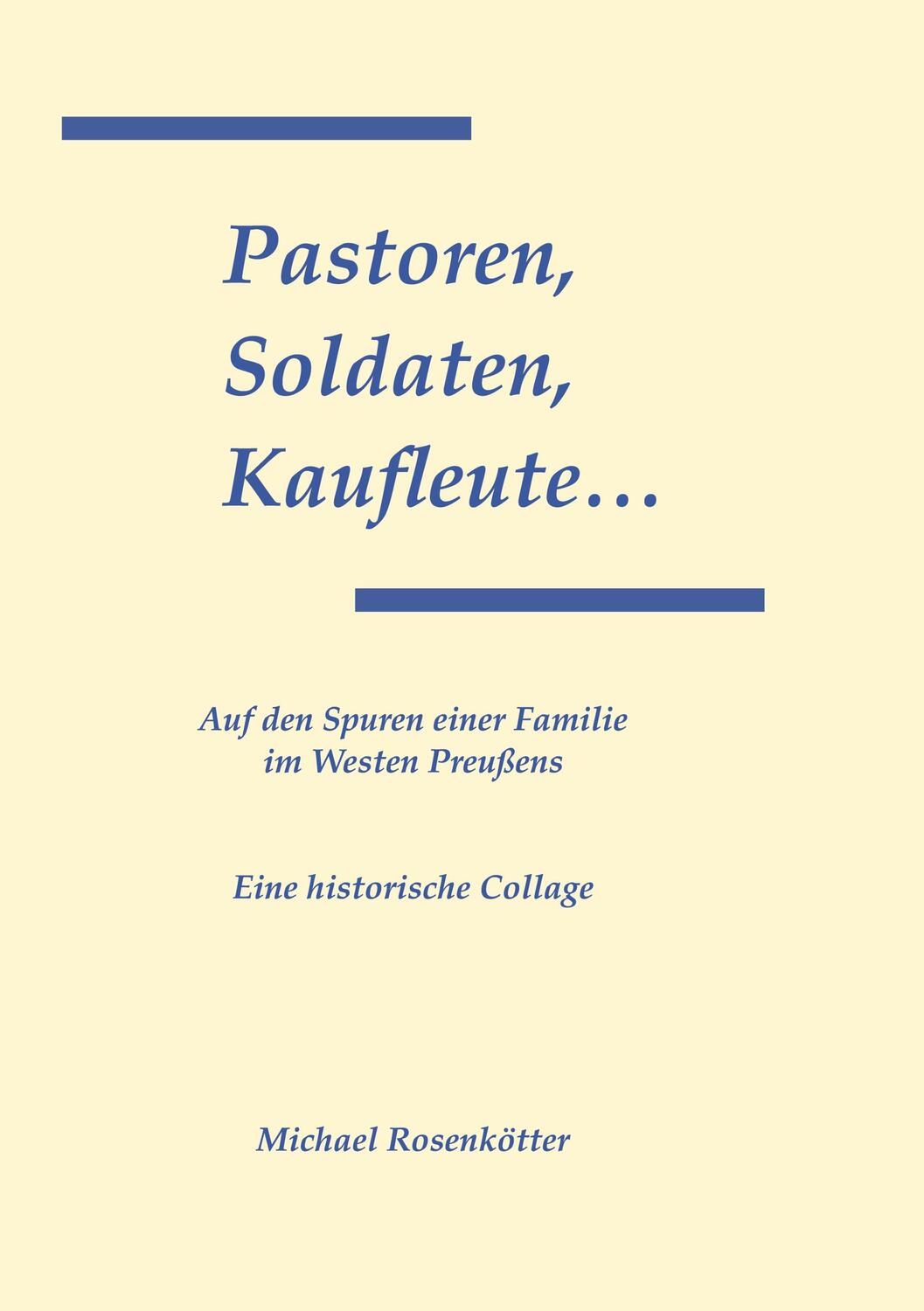 Cover: 9783739231242 | Pastoren, Soldaten, Kaufleute... | Michael Rosenkötter | Taschenbuch