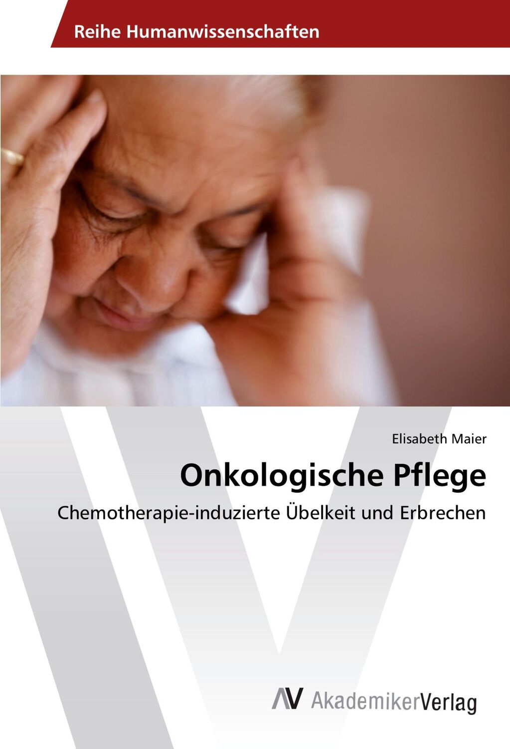 Cover: 9783639490695 | Onkologische Pflege | Chemotherapie-induzierte Übelkeit und Erbrechen