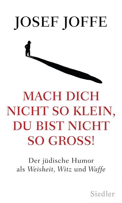 Cover: 9783827500540 | Mach dich nicht so klein, du bist nicht so groß! | Josef Joffe | Buch