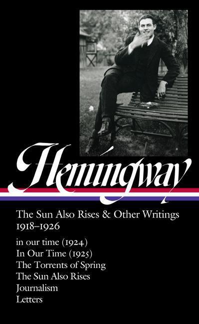 Cover: 9781598536676 | Ernest Hemingway: The Sun Also Rises &amp; Other Writings 1918-1926...