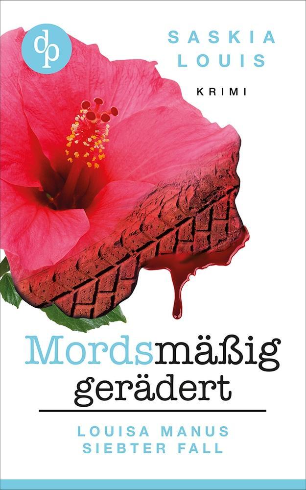 Cover: 9783968178530 | Mordsmäßig gerädert | Louisa Manus siebter Fall | Saskia Louis | Buch