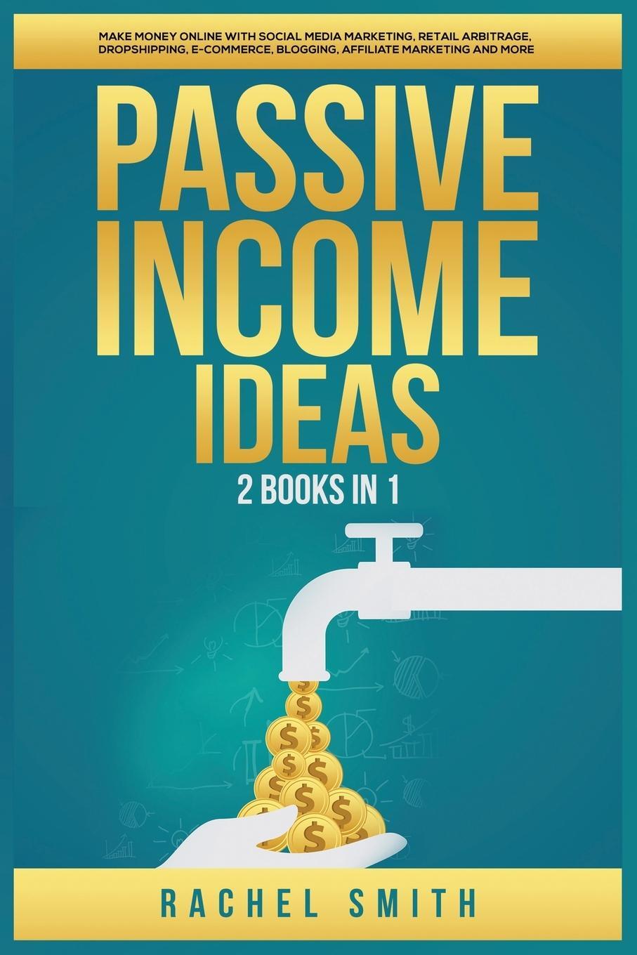 Cover: 9781955617543 | Passive Income Ideas | Rachel Smith | Taschenbuch | Paperback | 2021