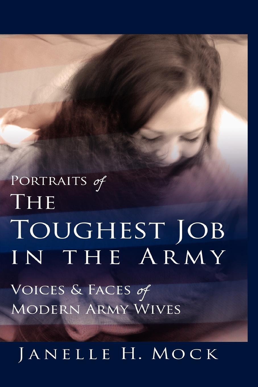 Cover: 9780595426157 | Portraits of the Toughest Job in the Army | Janelle H. Mock | Buch