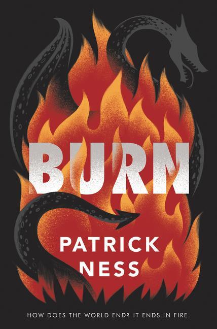 Cover: 9780062869494 | Burn | Patrick Ness | Buch | Englisch | 2020 | EAN 9780062869494