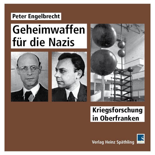 Cover: 9783942668491 | Geheimwaffen für die Nazis | Kriegsforschung in Oberfranken | Buch