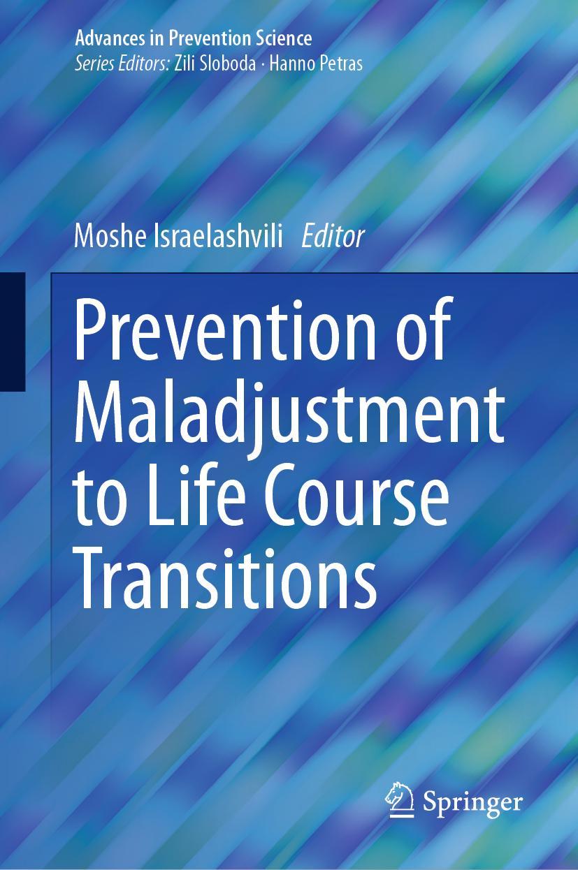 Cover: 9783031266997 | Prevention of Maladjustment to Life Course Transitions | Israelashvili