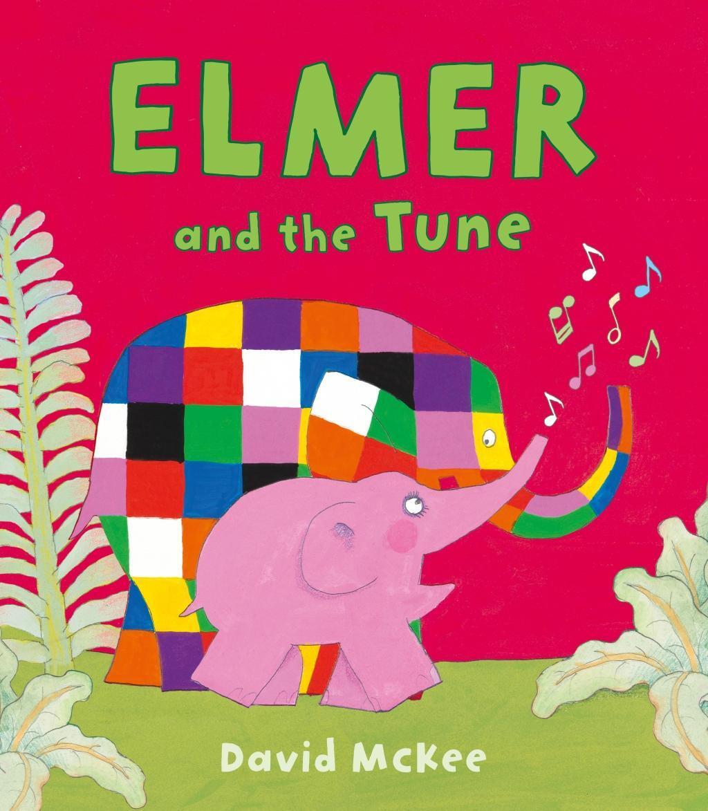 Cover: 9781783445936 | Elmer and the Tune | David McKee | Taschenbuch | Elmer Picture Books