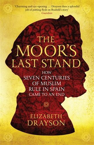 Cover: 9781781256879 | The Moor's Last Stand | Elizabeth Drayson | Taschenbuch | Englisch