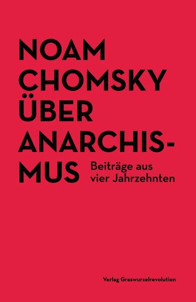 Cover: 9783939045427 | Über Anarchismus | Beiträge aus vier Jahrzehnten | Noam Chomsky | Buch