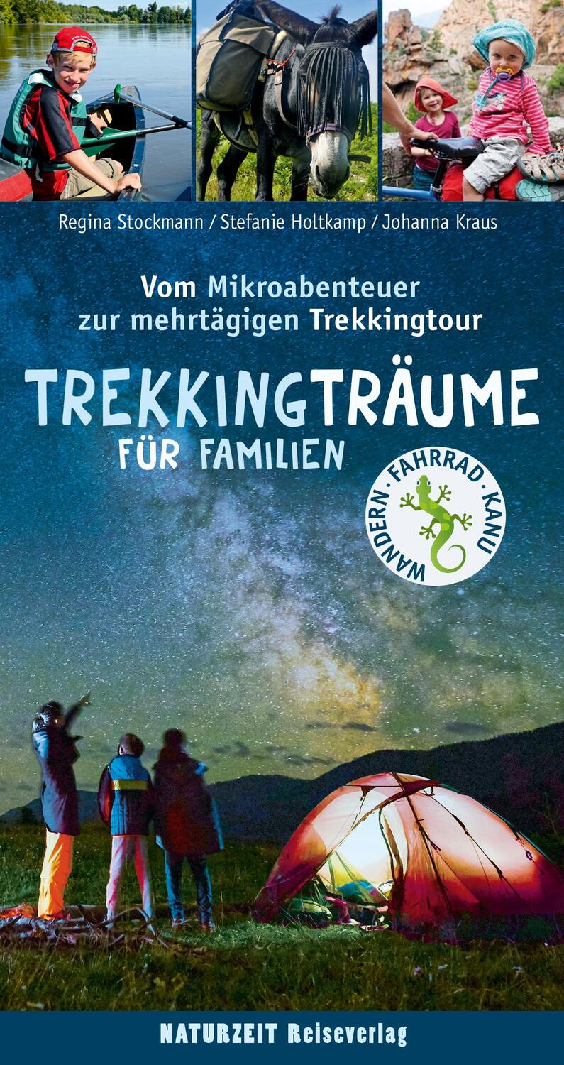 Cover: 9783944378251 | Trekkingträume für Familien | Stefanie Holtkamp (u. a.) | Taschenbuch