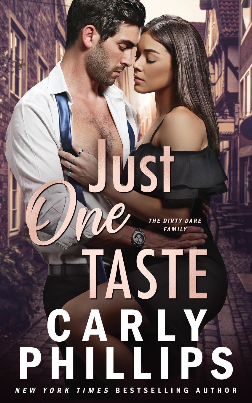 Cover: 9781685590109 | Just One Taste | The Dirty Dares | Carly Phillips | Taschenbuch | 2022