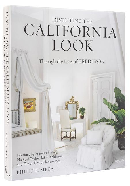 Cover: 9780847871520 | Inventing the California Look | Fred Lyon (u. a.) | Buch | Englisch