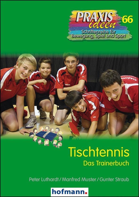 Cover: 9783778026601 | Tischtennis | Das Trainerbuch | Peter Luthardt (u. a.) | Taschenbuch
