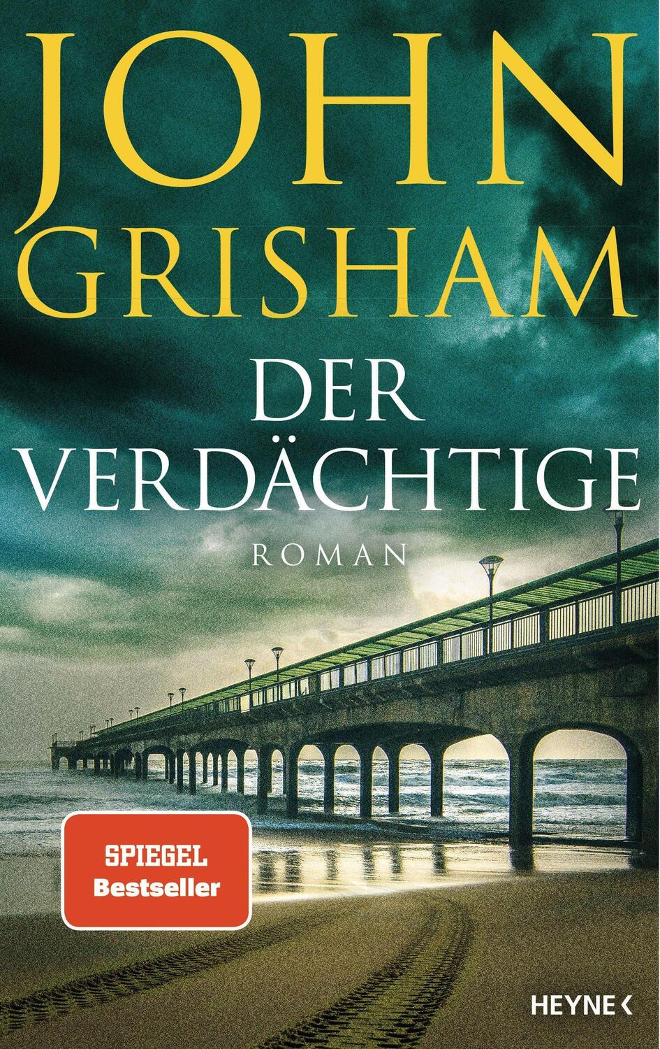 Cover: 9783453273160 | Der Verdächtige | Roman | John Grisham | Buch | Deutsch | 2022 | Heyne