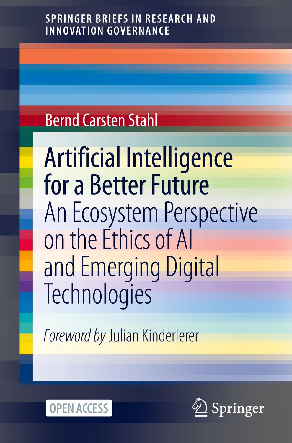 Cover: 9783030699772 | Artificial Intelligence for a Better Future | Bernd Carsten Stahl