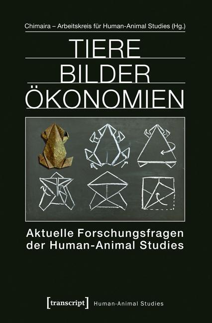Cover: 9783837625578 | Tiere Bilder Ökonomien | Taschenbuch | 328 S. | Deutsch | 2013