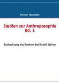 Cover: 9783833492280 | Studien zur Anthroposophie Bd. 1 | Michael Muschalle | Taschenbuch