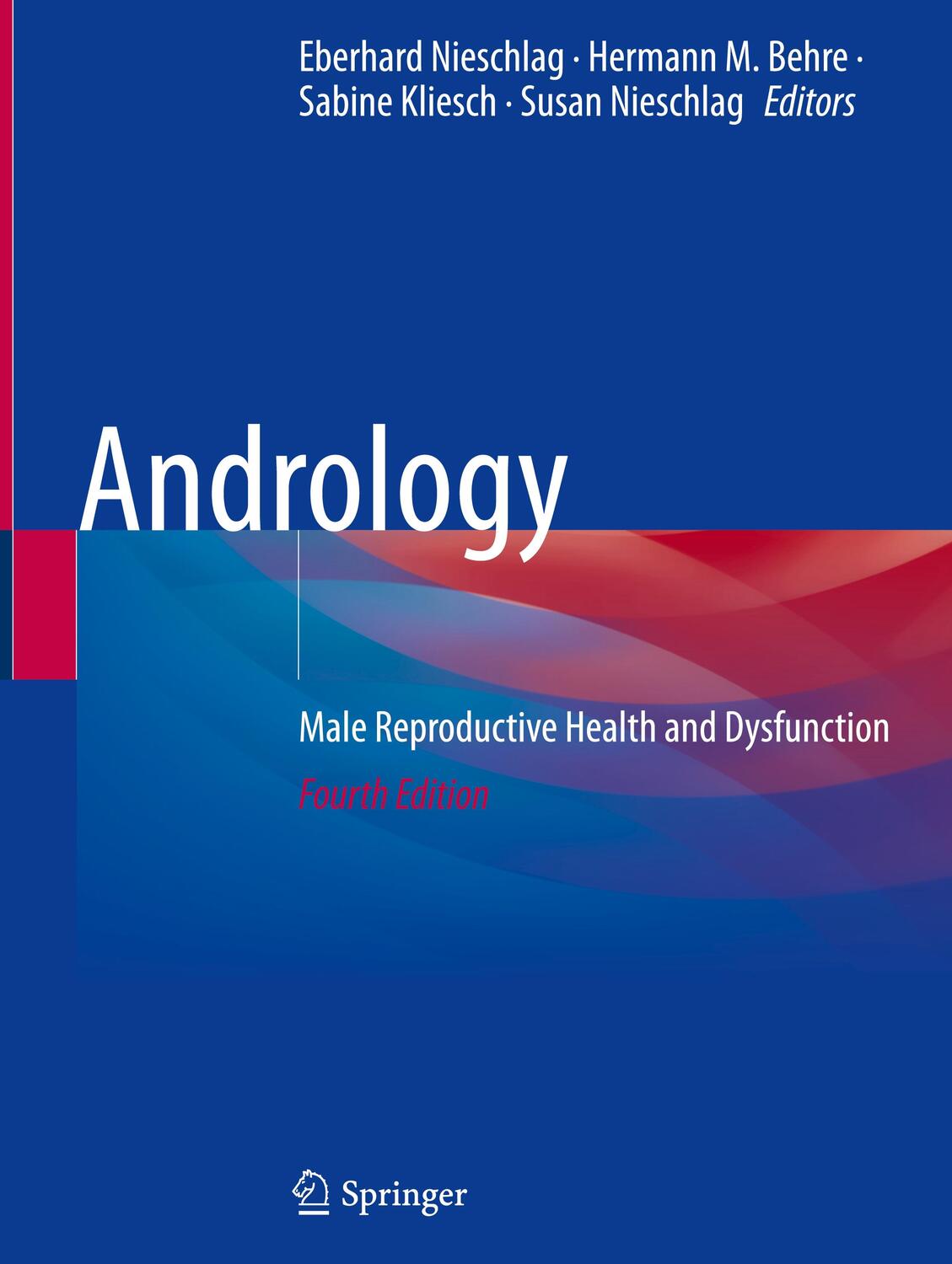 Cover: 9783031315732 | Andrology | Male Reproductive Health and Dysfunction | Buch | xxxi