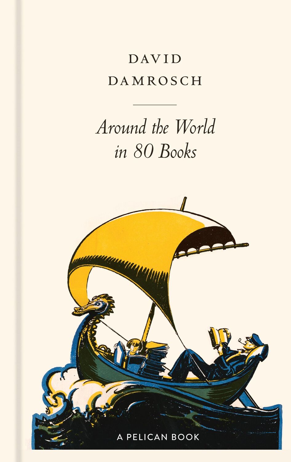 Cover: 9780241501023 | Around the World in 80 Books | A Literary Journey | David Damrosch