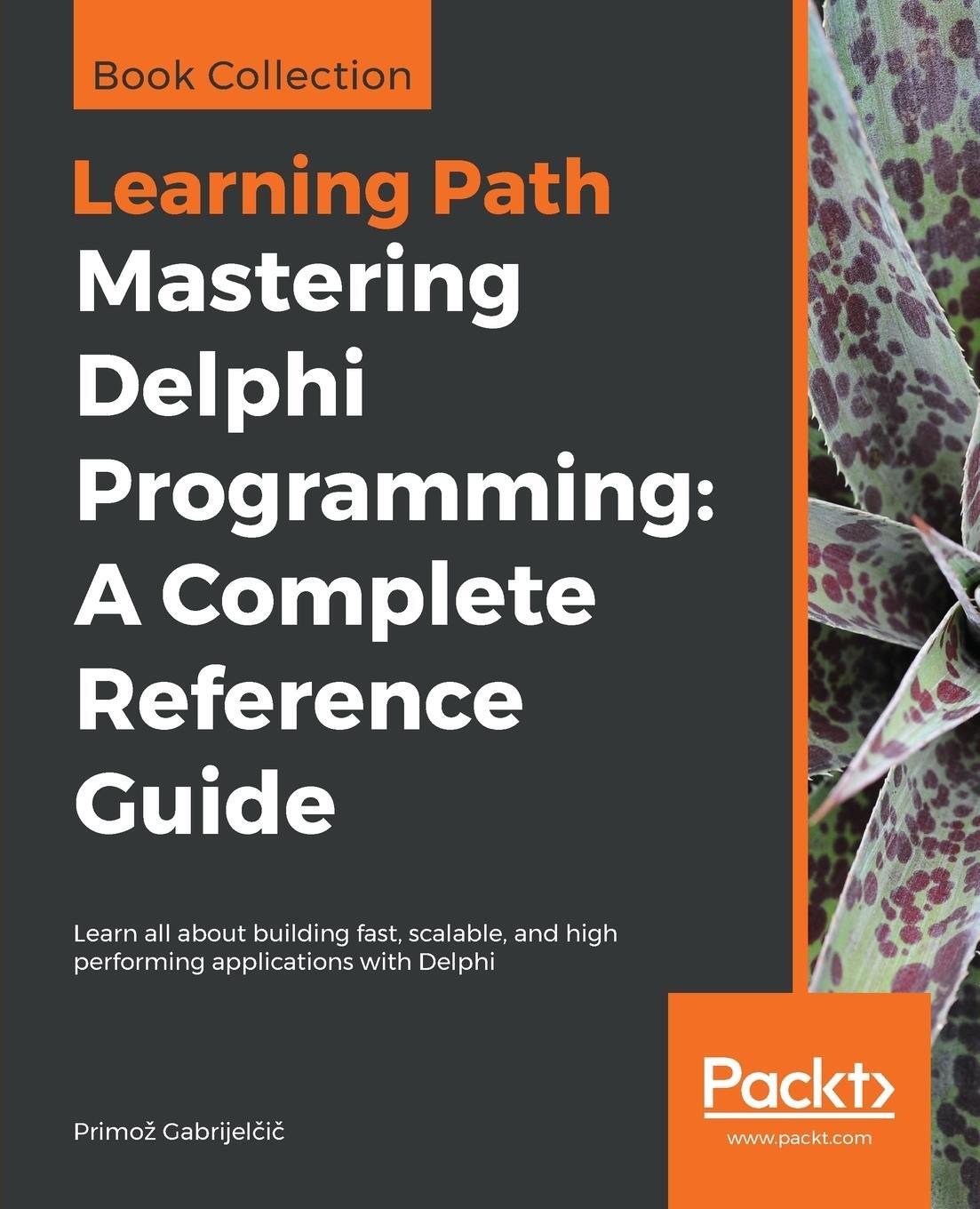Cover: 9781838989118 | Mastering Delphi Programming | A Complete Reference Guide | Buch