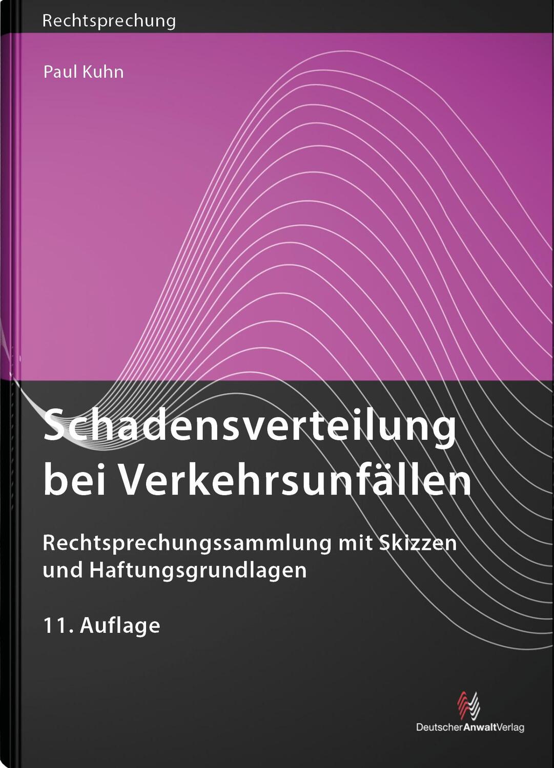 Cover: 9783824017195 | Schadensverteilung bei Verkehrsunfällen | Paul Kuhn | Buch | 880 S.