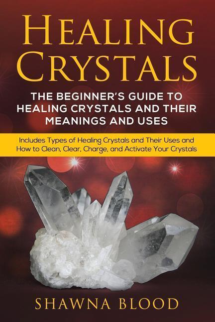 Cover: 9781948489089 | Healing Crystals | Shawna Blood | Taschenbuch | Paperback | Englisch