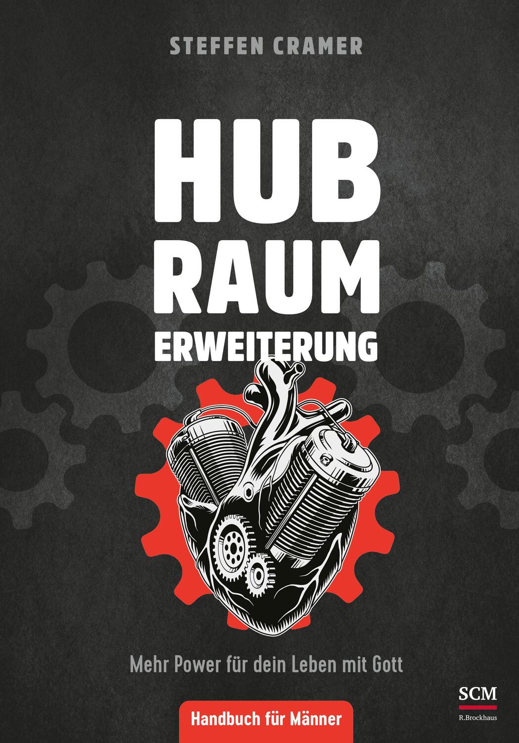 Cover: 9783417269864 | Hubraumerweiterung | Steffen Cramer | Buch | 144 S. | Deutsch | 2021