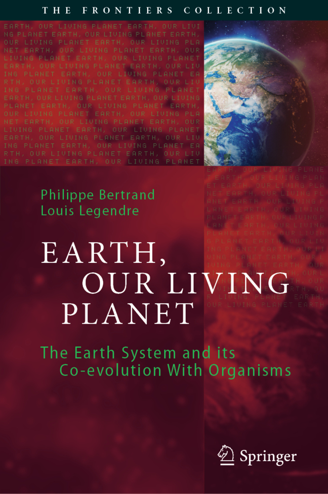 Cover: 9783030677725 | Earth, Our Living Planet | Philippe Bertrand (u. a.) | Buch | Englisch