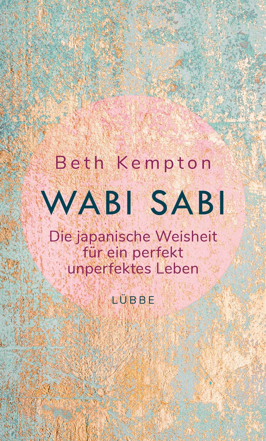 Cover: 9783431041194 | Wabi-Sabi | Die japanische Weisheit für ein perfekt unperfektes Leben