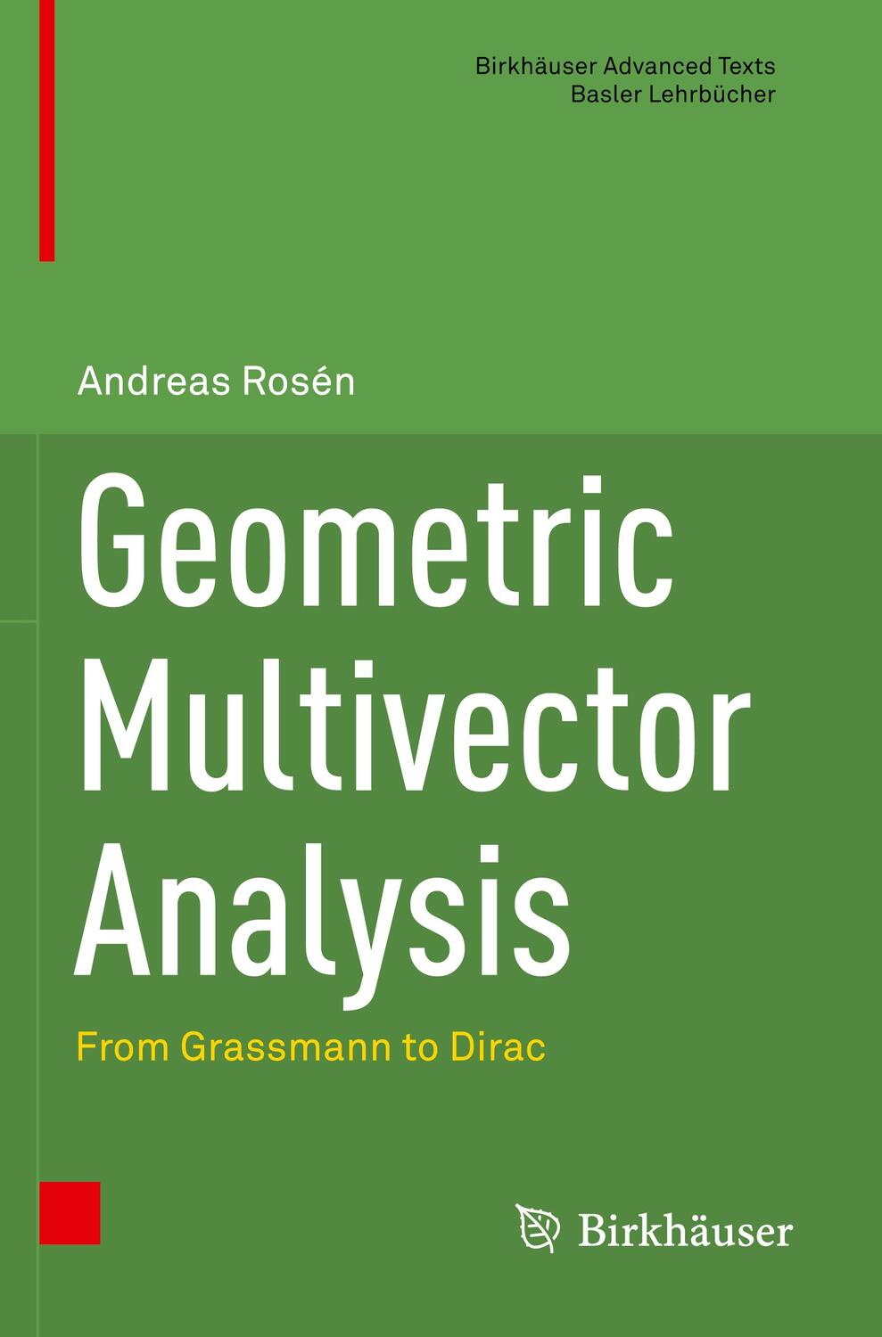 Cover: 9783030314132 | Geometric Multivector Analysis | From Grassmann to Dirac | Rosén