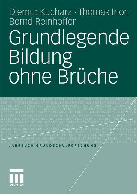 Cover: 9783531181080 | Grundlegende Bildung ohne Brüche | Diemut Kucharz (u. a.) | Buch | x