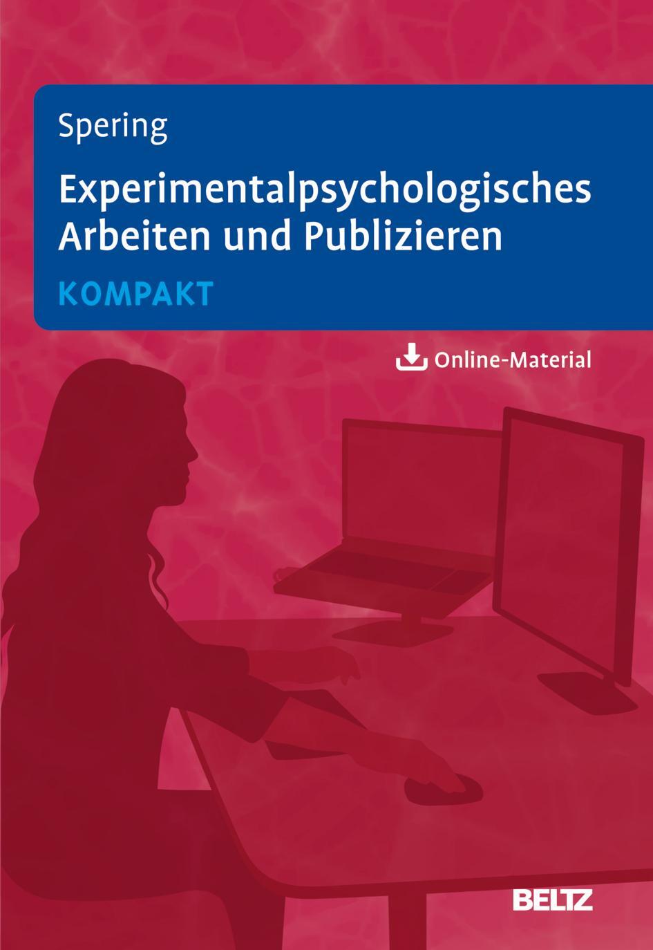 Cover: 9783621288491 | Experimentalpsychologisches Arbeiten und Publizieren kompakt | Spering