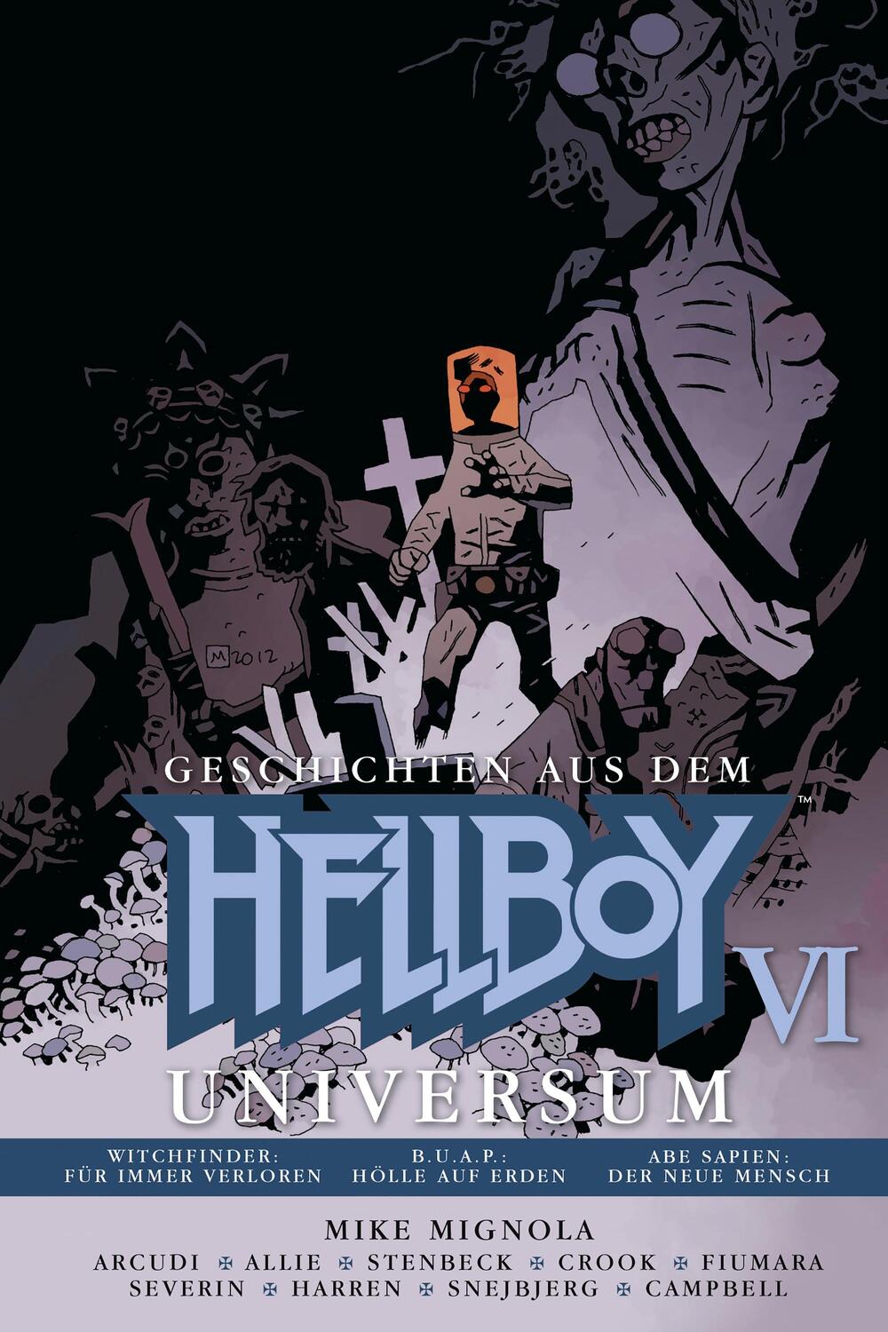 Cover: 9783959810708 | Geschichten aus dem Hellboy-Universum 6 | Mike Mignola (u. a.) | Buch