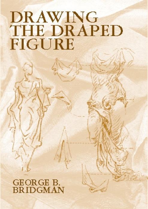 Cover: 9780486418025 | Drawing the Draped Figure | George B. Bridgman | Taschenbuch | 2001