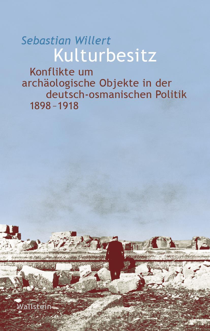 Cover: 9783835355002 | Kulturbesitz | Sebastian Willert | Buch | Wert der Vergangenheit
