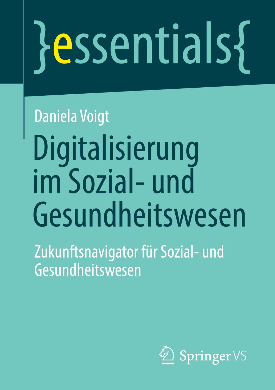 Cover: 9783658383596 | Digitalisierung im Sozial- und Gesundheitswesen | Daniela Voigt | Buch