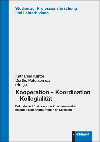 Cover: 9783781524828 | Kooperation - Koordination - Kollegialität | Katharina Kunze (u. a.)