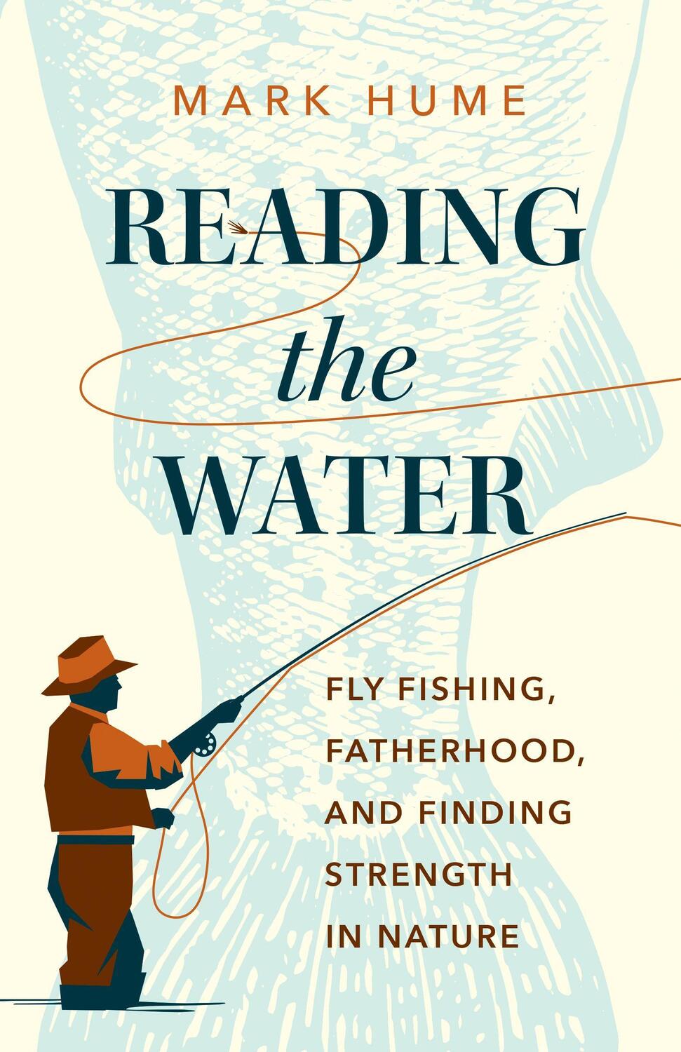 Cover: 9781771645690 | Reading the Water: Fly Fishing, Fatherhood, and Finding Strength in...