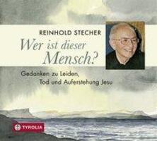Cover: 9783702235123 | Wer ist dieser Mensch? | Reinhold Stecher | Audio-CD | 50 Min. | 2017