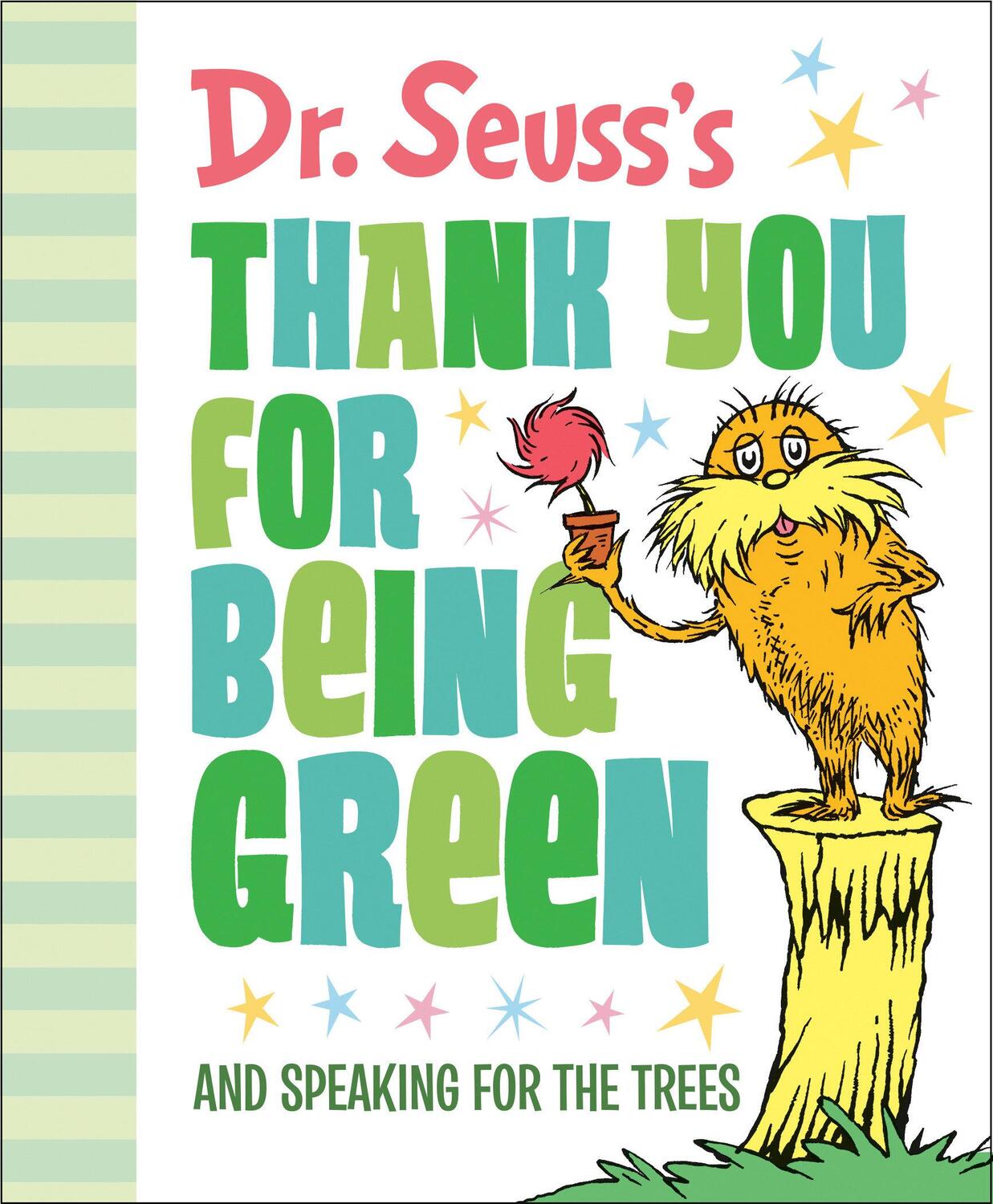 Cover: 9780593123294 | Dr. Seuss's Thank You for Being Green: And Speaking for the Trees