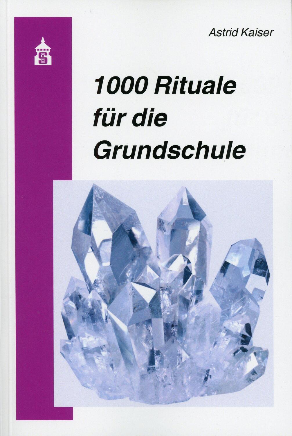 Cover: 9783834010643 | 1000 Rituale für die Grundschule | Astrid Kaiser | Taschenbuch | 2020