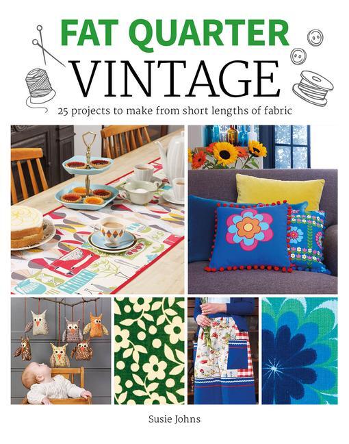 Cover: 9781784944216 | Fat Quarter: Vintage | Susie Johns | Taschenbuch | Englisch | 2019