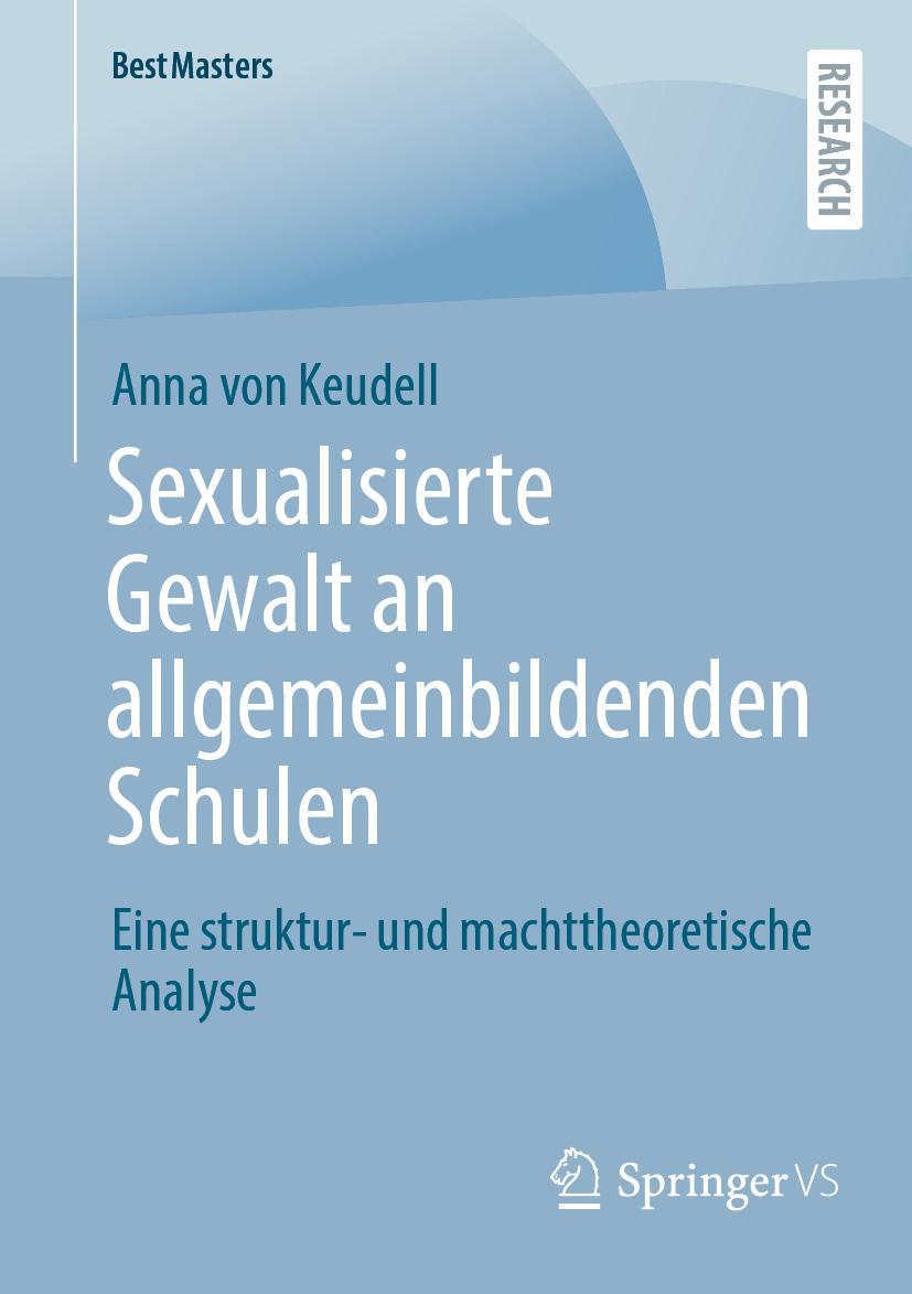 Cover: 9783658401641 | Sexualisierte Gewalt an allgemeinbildenden Schulen | Anna von Keudell