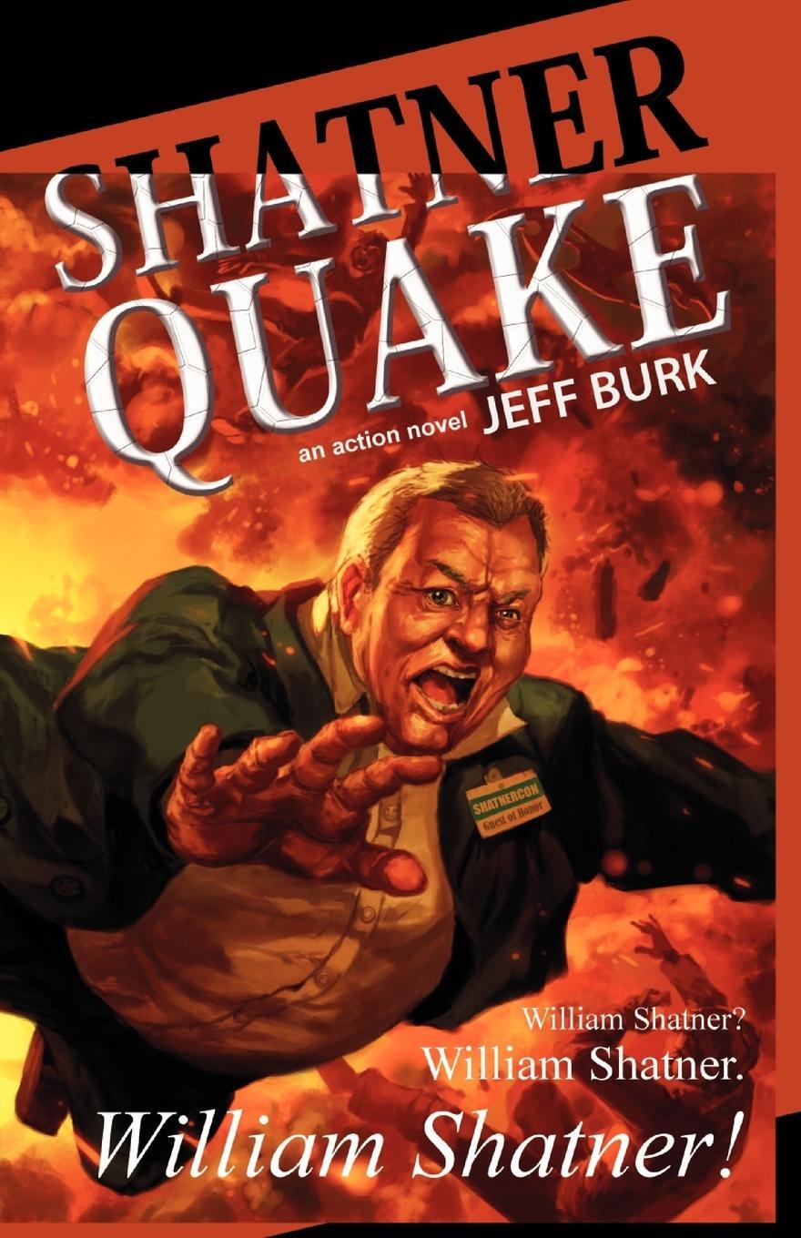 Cover: 9781933929828 | Shatnerquake | Jeff Burk | Taschenbuch | Paperback | Englisch | 2009