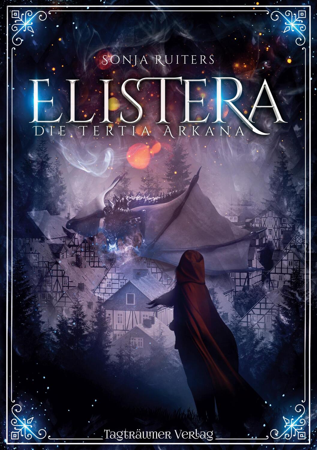 Cover: 9783946843580 | Elistera | Die Tertia Arkana | Sonja Ruiters | Taschenbuch | Deutsch