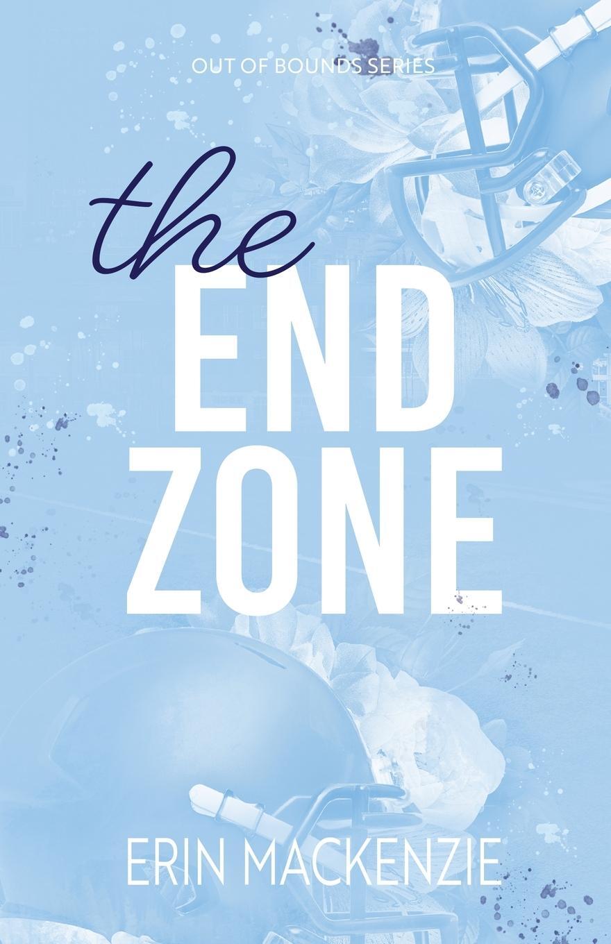 Cover: 9798988497219 | The End Zone | Erin Mackenzie | Taschenbuch | Paperback | Englisch