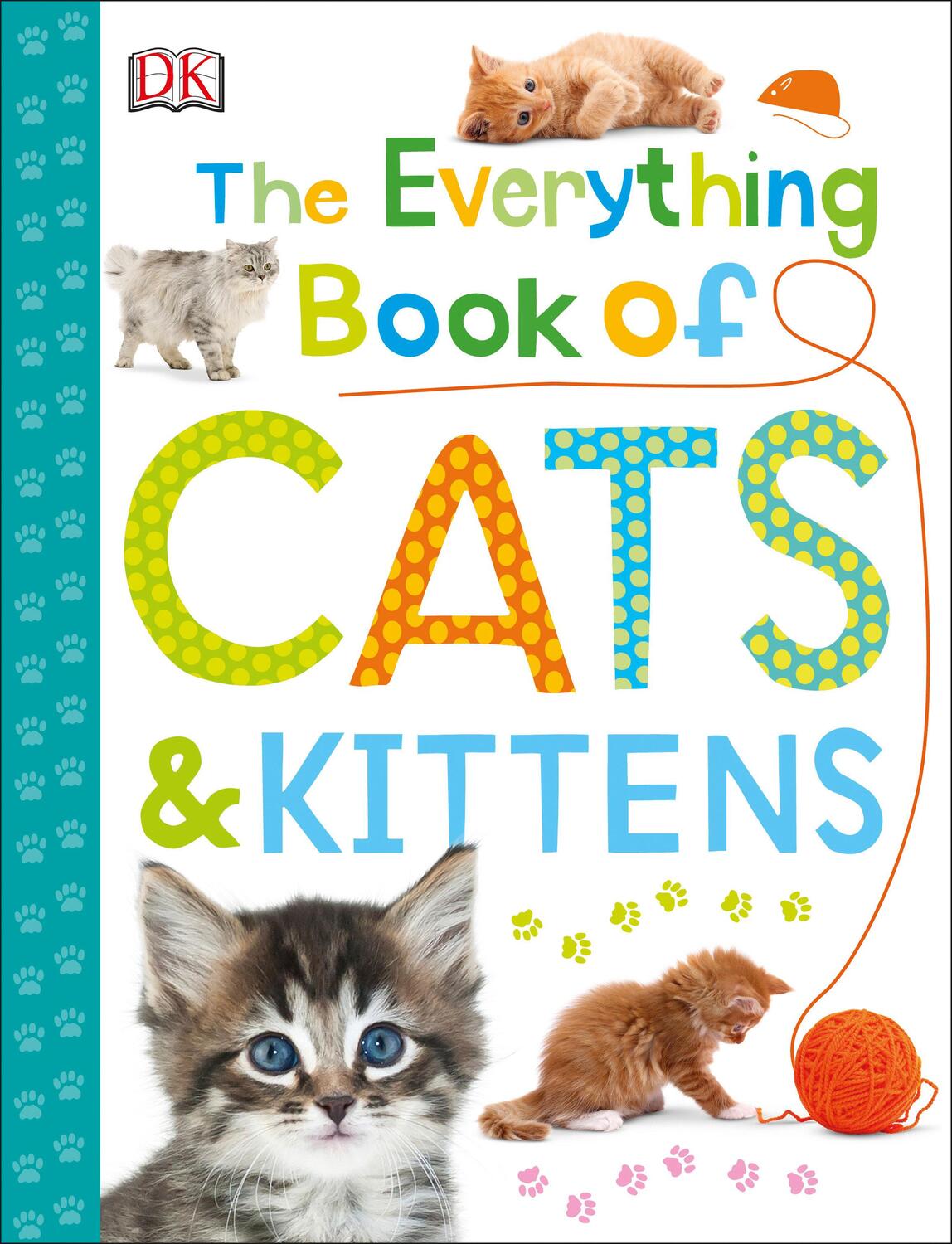 Cover: 9781465470096 | The Everything Book of Cats and Kittens | Dk | Taschenbuch | Englisch